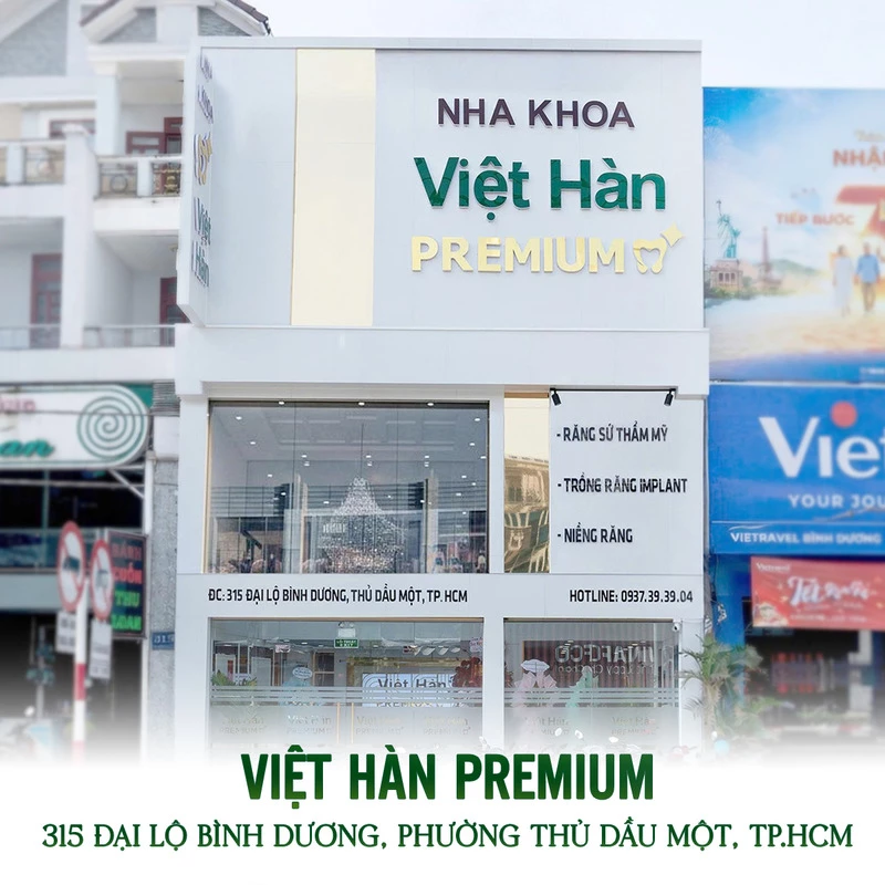 Nha Khoa Việt Hàn Premium | Chi nhánh Bình Dương | Địa chỉ: 315 Đại Lộ Bình Dương, phường Thủ Dầu Một, TPHCM